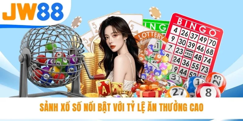 Sảnh xổ số nổi bật với tỷ lệ ăn thưởng cao